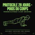 PROTOCOLE 28 - Programme Poids du Corps (0 Matériel)